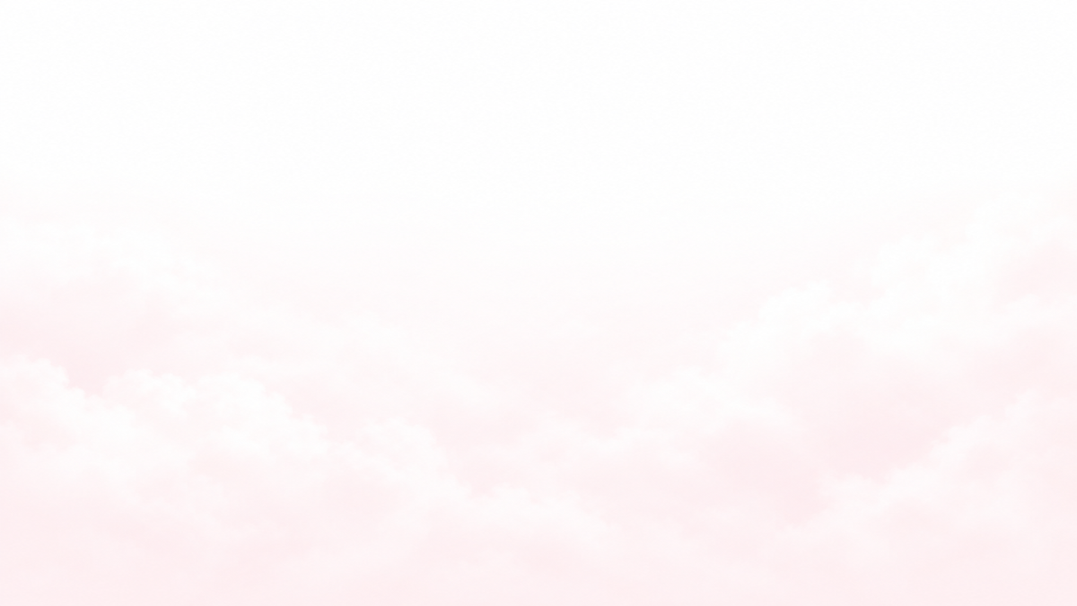 A soft, pale pink and white cloud-like background with a very light, airy texture.